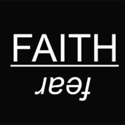 More Faith … Less Fear